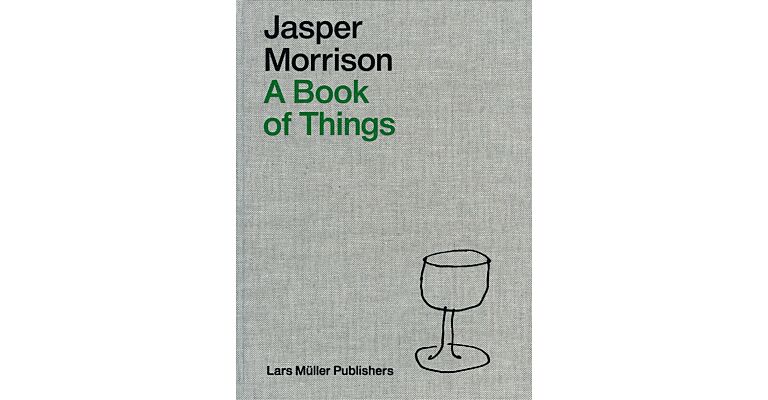 Jasper Morrison : A Book of Things