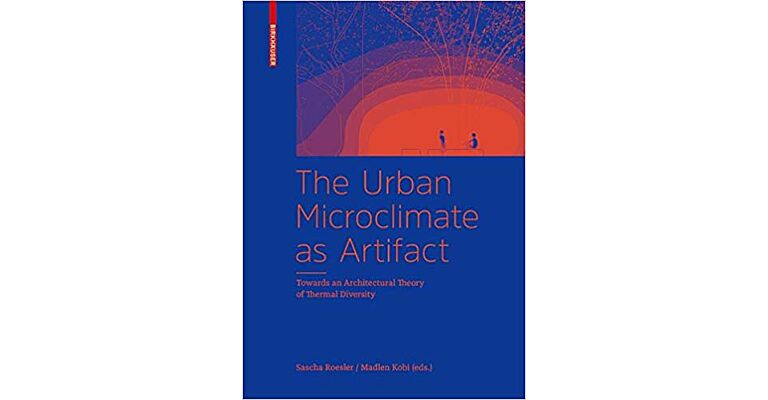 The Urban Microclimate as Artifact