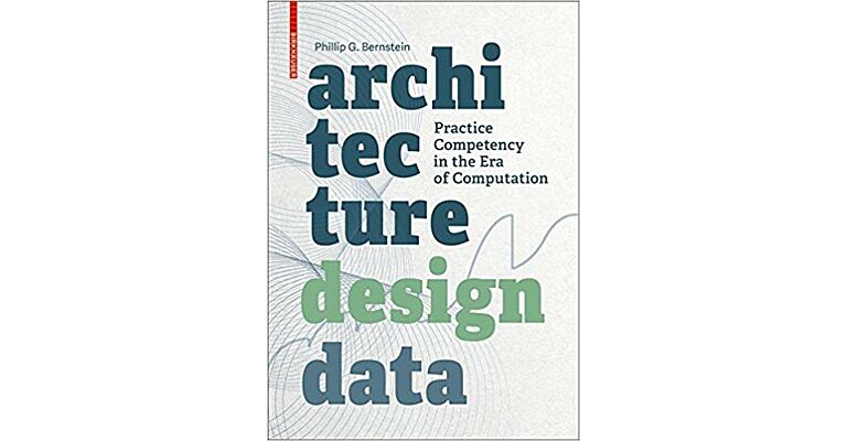 Architecture Design Data - Practice Competency in the Era of Computation