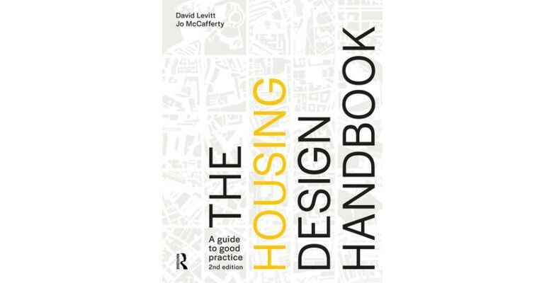 The Housing Design Handbook : A guide to good practice (2nd edition)