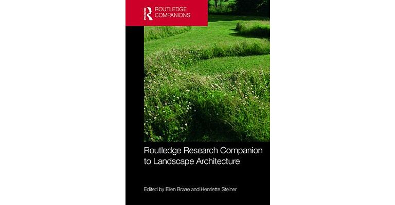 Routledge Research Companion to Landscape Architecture