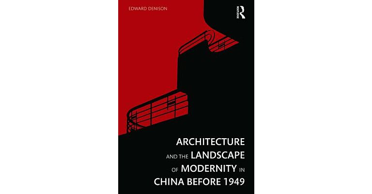 Architecture and the Landscape of Modernity in China before 1949 (November 2018)