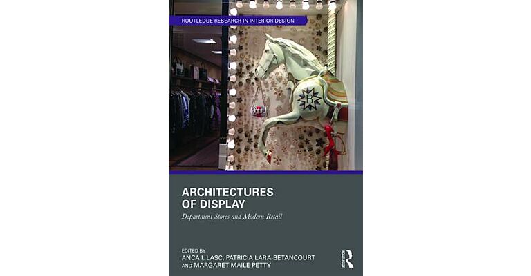 Architectures of Display - Department Stores and Modern Retail