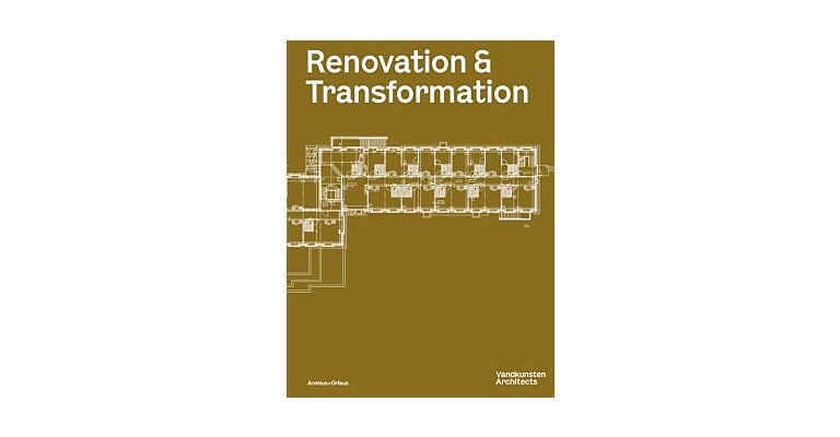 Vandkunsten Architects - Renovation & Transformation
