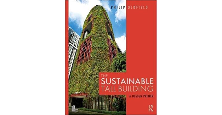 The Sustainable Tall Building - A Design Primer