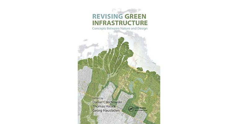 Revising Green Infrastructure - Concepts between Nature and Design