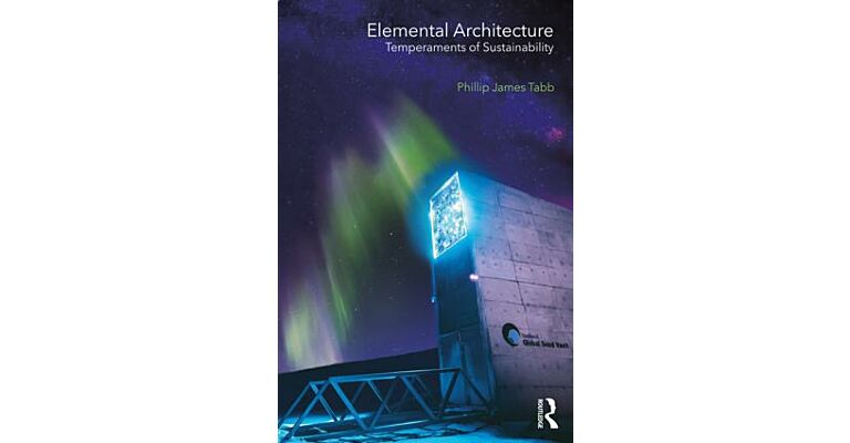 Elemental Architecture - Temperaments of Sustainability