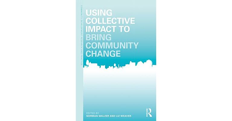 Using Collective Impact to Bring Community Change