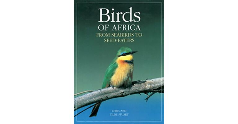 Birds of Africa : From Seabirds to Seed-Eaters