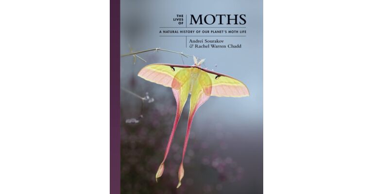 The Lives of Moths - A Natural History of Our Planet's Moth Life