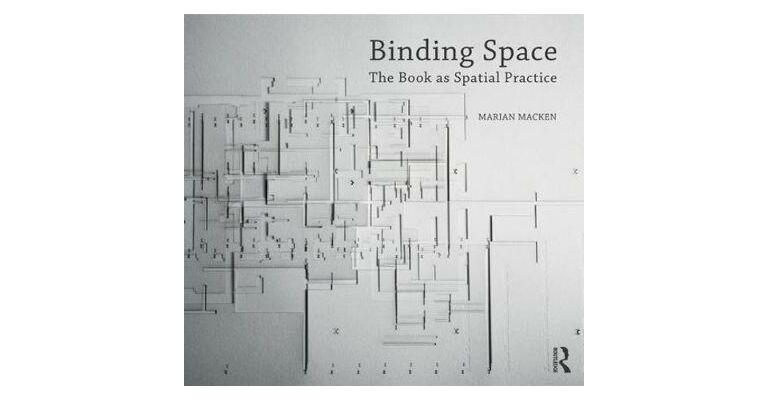Binding Space - The Book as Spatial Practice