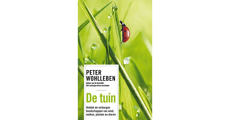 De Tuin - Ontdek de verborgen boodschappen van wind, wolken, planten en dieren