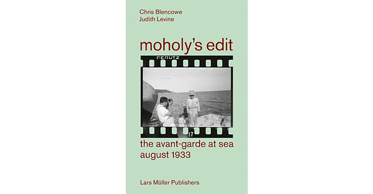 Moholy's Edit - The Avant-Garde at Sea, August 1933