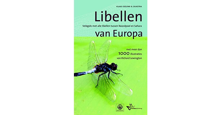 Libellen van Europa - Veldgids met alle libellen tussen Noordpool en Sahara