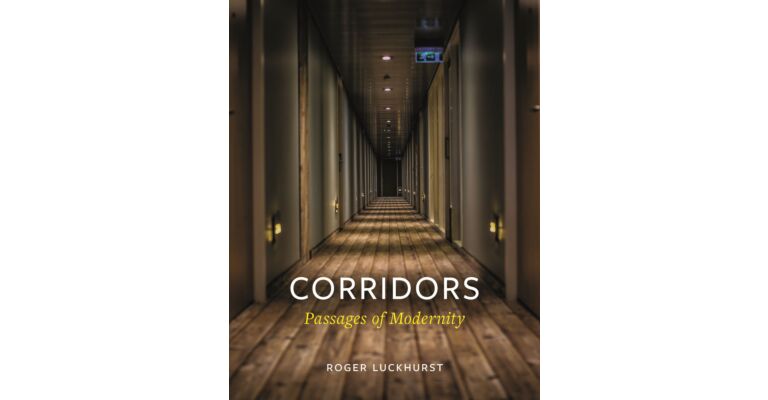 Corridors - Passages of Modernity