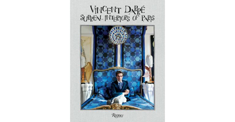 Vincent Darré - Surrealist Interiors of Paris