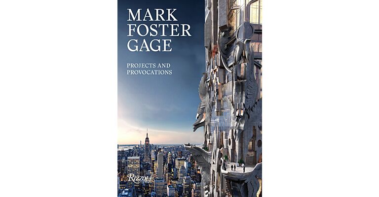 Mark Foster Gage: Projects and Provocations