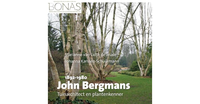 John Bergmans (1892-1980) - Plantenkenner en tuinarchitect