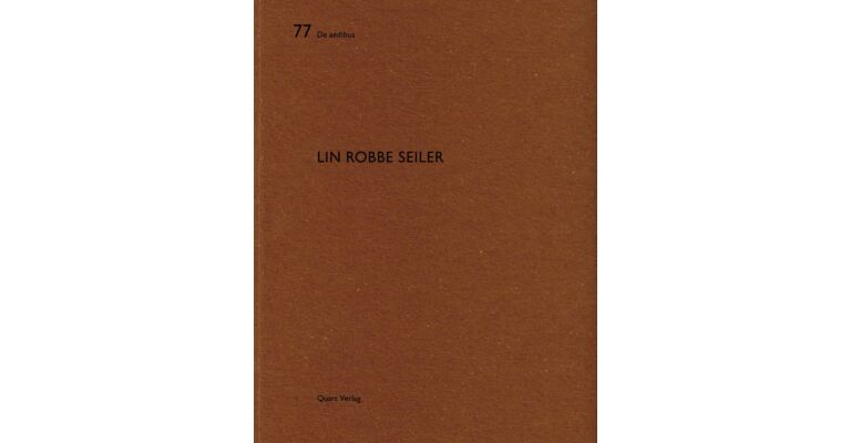 De aedibus 77 : Lin Robbe Seiler (English and German Edition)