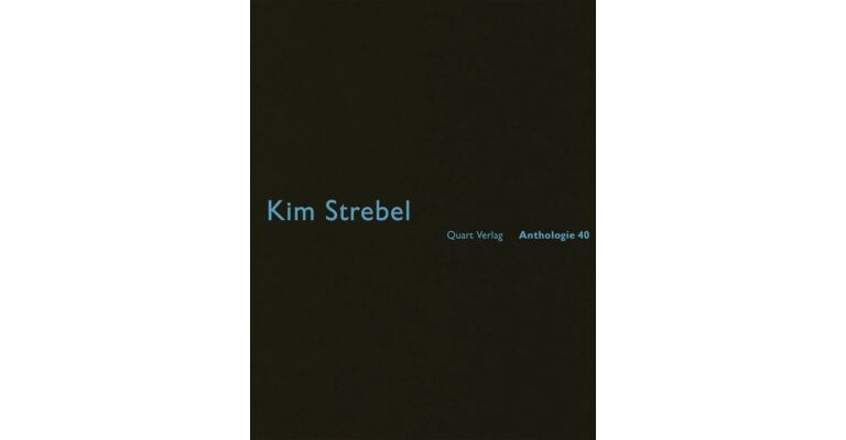 Kim Strebel : Anthologie 40 (English and German Edition)