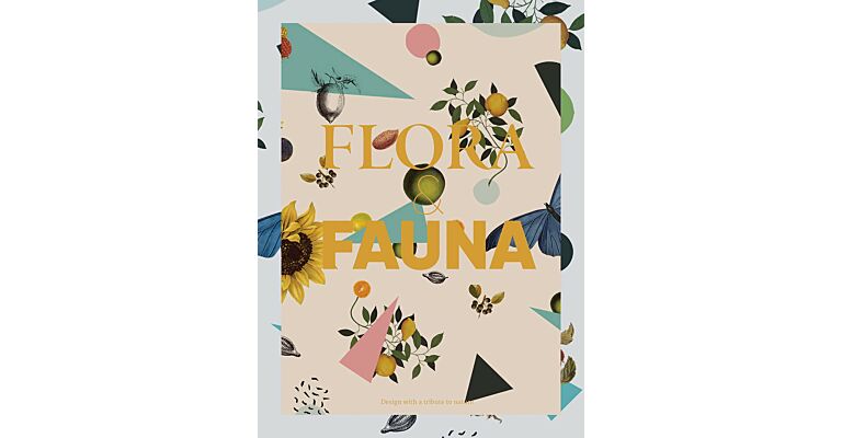 Flora & Fauna - Design inspired by nature