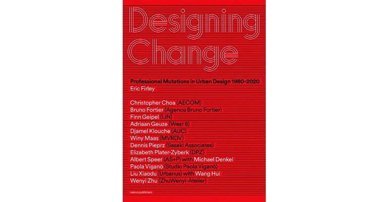 Designing Change - Professional Mutations in Urban Design 1980-2020