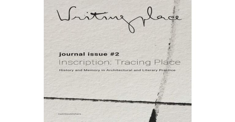Writingplace Journal Issue #2: Inscriptions - Tracing Place