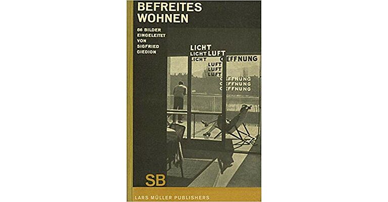 Befreites Wohnen / Liberated Dwelling (2 Vol.)