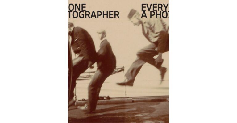 Everyone a Photographer - The Rise of Amateur Photography in the Netherlands 1880-1910