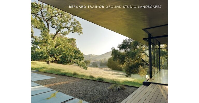 Bernard Trainor : Ground Studio Landscapes