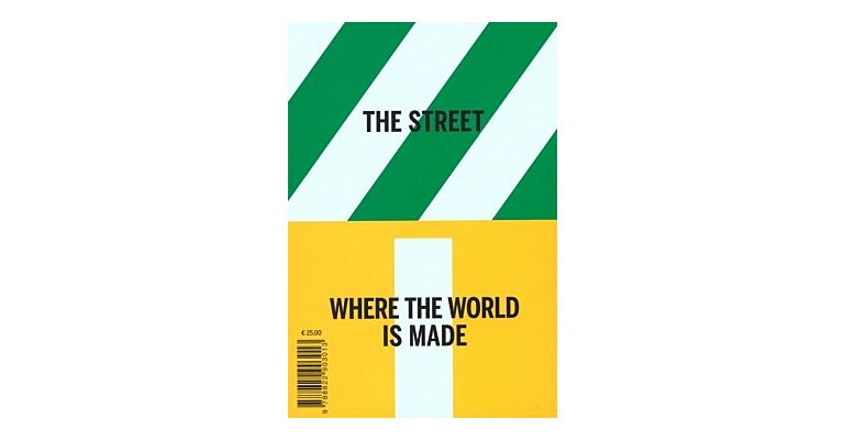 The Street - Where The World Is Made Book 2