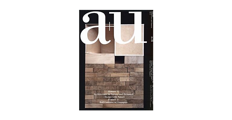 A+U 578 18:11 Architecture in Norway and Denmark