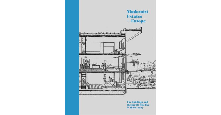 Modernist Estates - Europe: The buildings and the people who live in them today