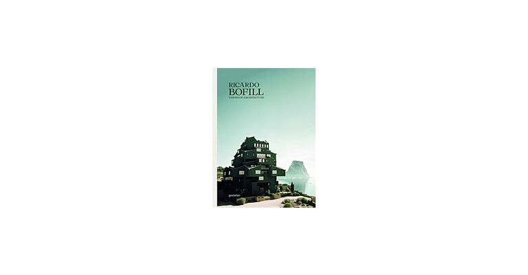 Ricardo Bofill - Visions of Architecture