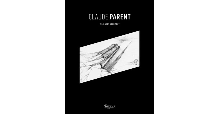 Claude Parent: Visionary Architect
