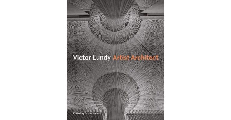Victor Lundy : Artist Architect