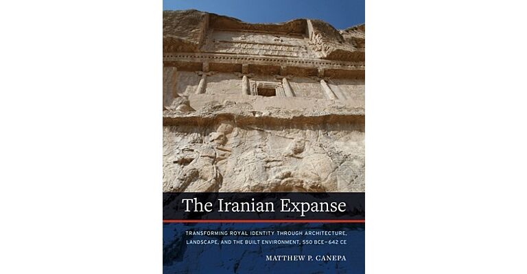 Iranian Expanse (550 BCE–642 CE)