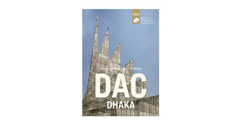 DAC Dhaka - Architectural Travel Guide