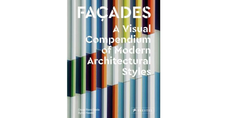 Façades - A Visual Compendium of Modern Architectural Styles