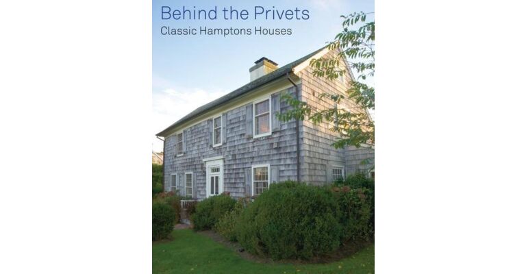 Behind the Privets - Classic Hampton Houses