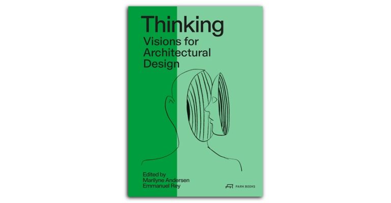 Thinking - Visions for Architectural Design