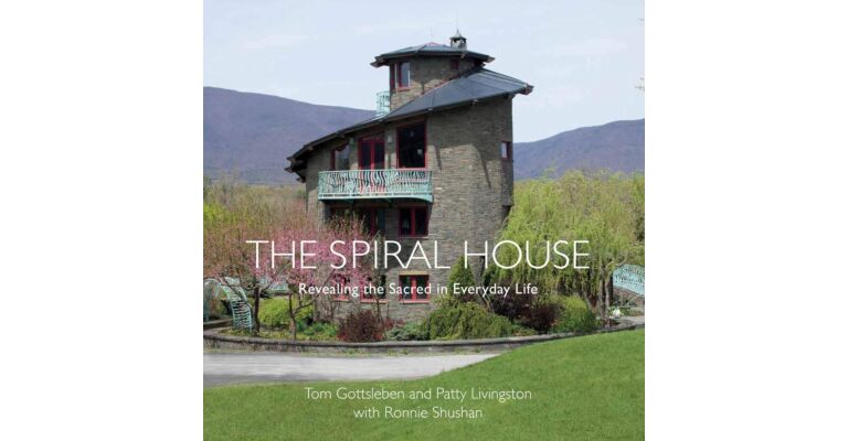 Spiral House - Revealing the Sacred in Everyday Life