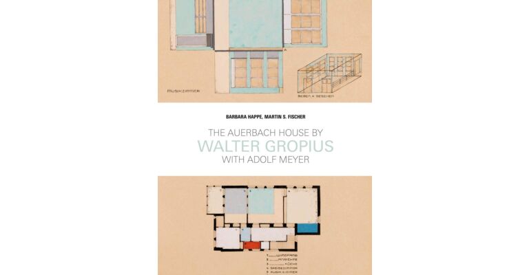The Auerbach House by Walter Gropius with Adolf Meyer