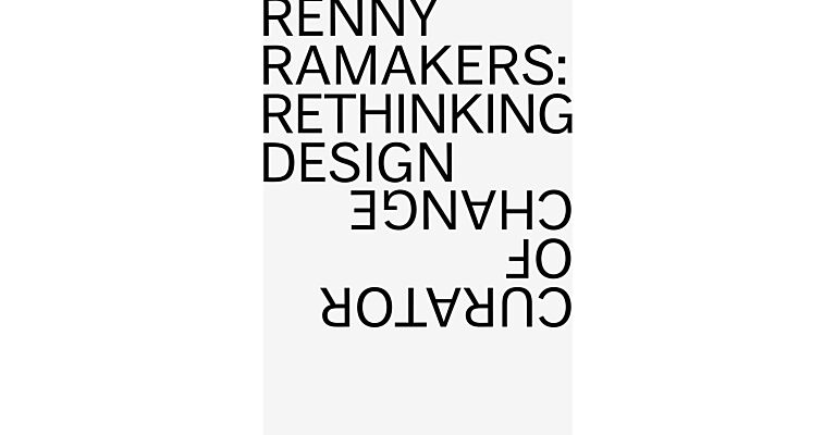 Renny Ramakers - Rethinking Design