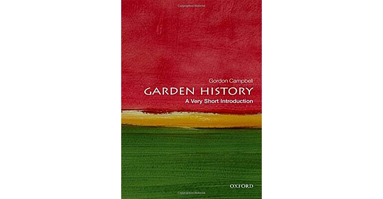 Garden History - A Very Short Introduction