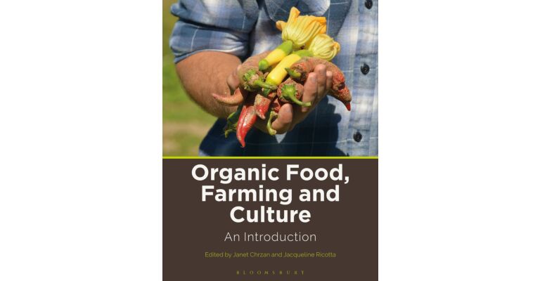 Organic Food, Farming and Culture - An Introduction