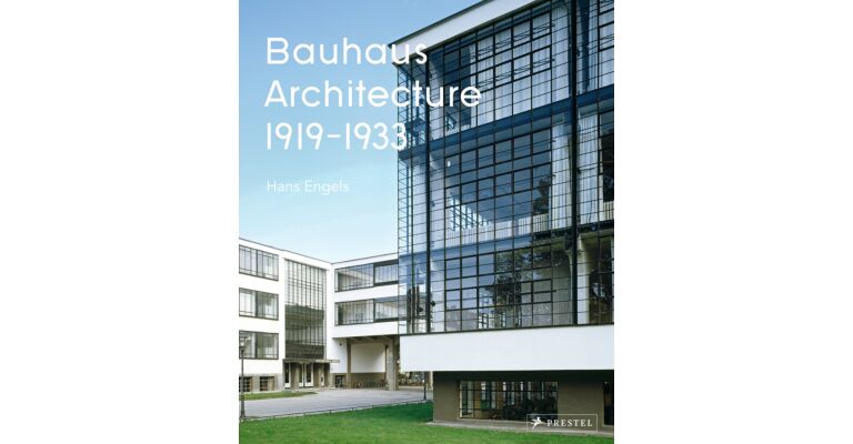 Bauhaus Architecture 1919-1933