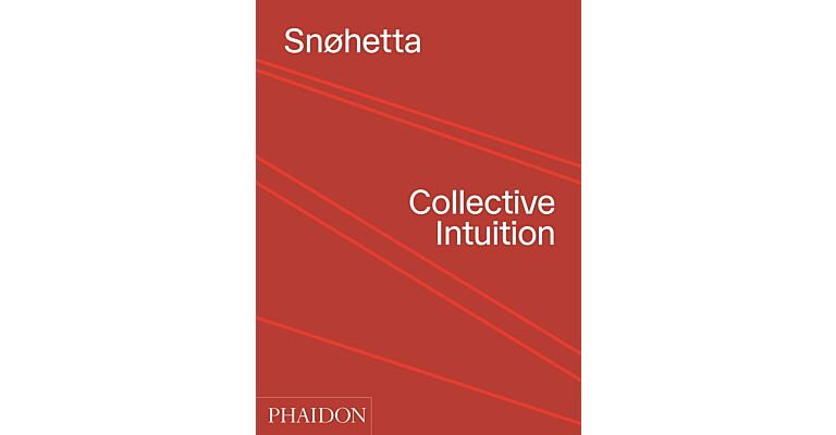 Snøhetta - Collective Intuition