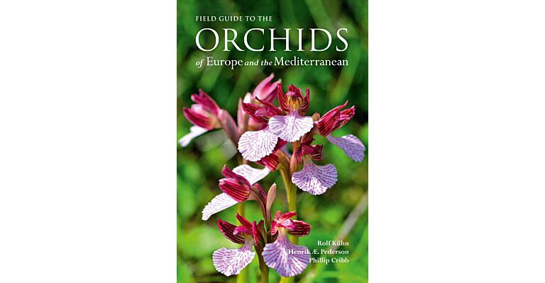 Field Guide to the Orchids of Europe and the Mediterranean