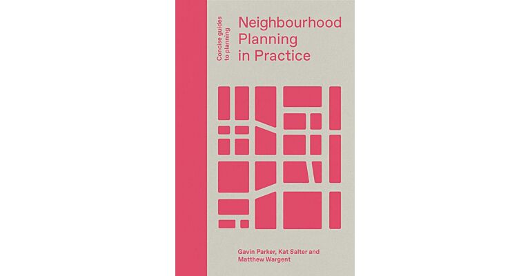 Neighbourhood Planning in Practice